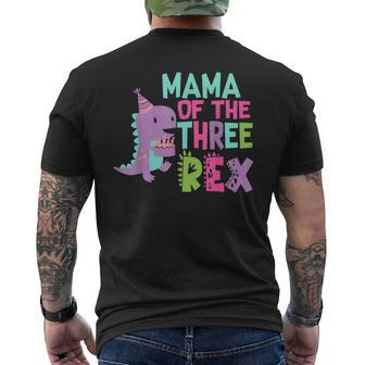 Mama Of The Three Rex Birthday Dinosaur Family Matching Men's T-shirt Back Print | Seseable CA