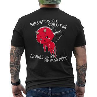 Man Sagt Das Böse Schläft Nie Sarcasm Saying Fun T-Shirt mit Rückendruck - Seseable