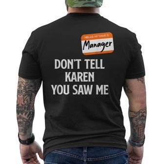 Manager Halloween 2021 Don't Tell Karen You Saw Me Mens Back Print T-shirt - Thegiftio UK