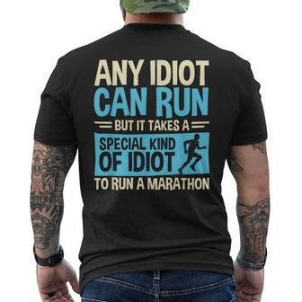 Marathon Running Any Idiot Can Run Marathon Runner Men's T-shirt Back Print - Monsterry CA