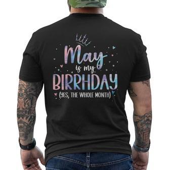 May Is My Birthday Yes The Whole Month Birthday Party Men's T-shirt Back Print - Seseable