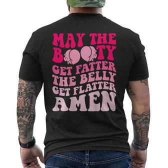 May The Booty Get Fatter The Belly Get Flatter Retro On Back Men's T-shirt Back Print | Mazezy
