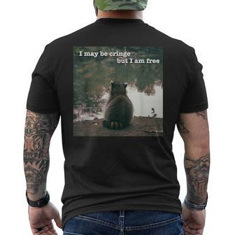 I May Be Cringe But I Am Free Raccoon Meme Oddly Specific Men's T-shirt Back Print - Monsterry