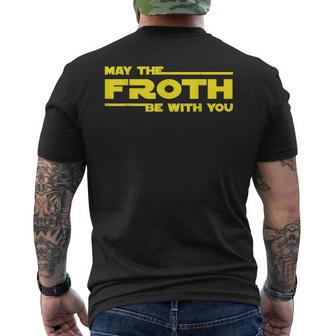 May The Froth Be With You Movie Parody Quote Men's T-shirt Back Print - Monsterry