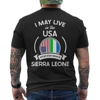May Live In Usa But My Story Began In Sierra Leone Flag Men's T-shirt Back Print - Monsterry AU