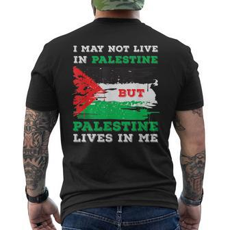 I May Not Live In Palestine But Palestine Lives In Me Men's T-shirt Back Print | Mazezy CA