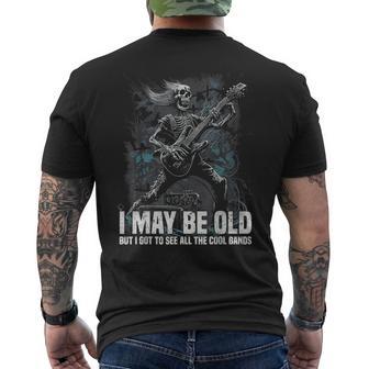 I May Be Old But I Got To See All The Cool Bands Men's T-shirt Back Print - Monsterry