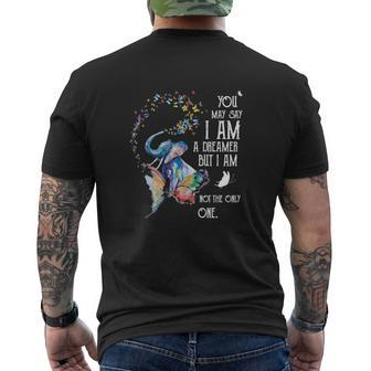 You May Say I Am A Dreamer But I Am Not The Only One Mens Back Print T-shirt - Thegiftio UK