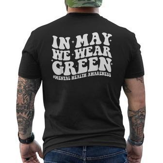 In May We Wear Green For Mental Health Awareness Month Women Men's T-shirt Back Print | Mazezy AU