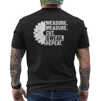 Measure Cut Swear Repeat Idea Handy Man Dad Diy Mens Back Print T-shirt | Mazezy