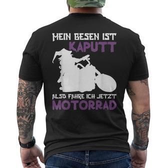 Mein Besen Ist Broken So Fahre Ich Motorrad My T-Shirt mit Rückendruck - Seseable