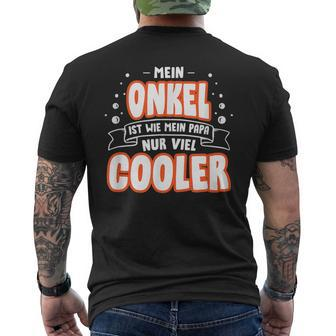 Mein Onkel Ist Wie Mein Papa Nur Viel Cooler T-Shirt mit Rückendruck - Seseable