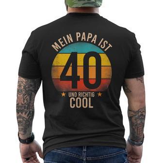 Mein Papa Ist 40 Und Richtig Cool 40Th Birthday Man T-Shirt mit Rückendruck - Geschenkecke