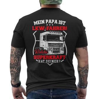 Mein Papa Ist Lkwfahrer Welebe Superkraft Hat Deiner T-Shirt mit Rückendruck - Geschenkecke