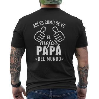 Mens Así Es Como Se Ve El Mejor Papá Del Mundo Mens Back Print T-shirt | Mazezy