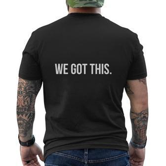 We Got This Mens Back Print T-shirt - Seseable