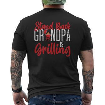 Mens Bbq Smoker Stand Back Grandpa Is Grilling Grilling Mens Back Print T-shirt | Mazezy