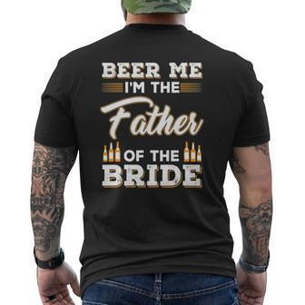 Mens Beer Me I'm The Father Of The Bride Mens Back Print T-shirt | Mazezy