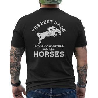 Mens The Best Dads Have Daughters Who Ride Horses Horse Lover Mens Back Print T-shirt | Mazezy