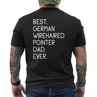 Mens Best German Wirehaired Pointer Dad Ever Mens Back Print T-shirt | Mazezy