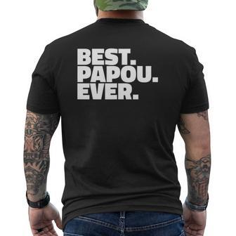 Mens Best Papou Ever For Fathers Mens Back Print T-shirt | Mazezy