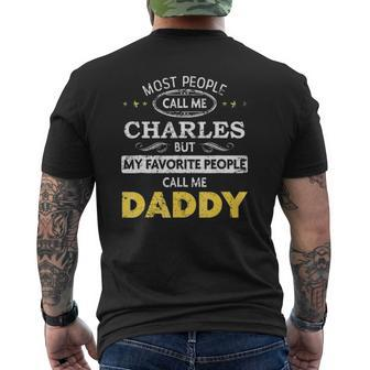 Mens Charles Name My Favorite People Call Me Daddy Mens Back Print T-shirt | Mazezy UK