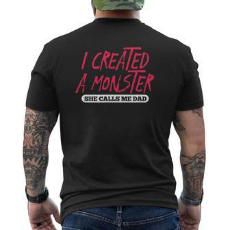 Mens I Created A Monster She Calls Me Dad Daddy Father's Day Mens Back Print T-shirt | Mazezy