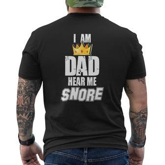 Mens I Am Dad Hear Me Snore Mens Back Print T-shirt | Mazezy