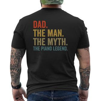 Mens Dad The Man The Myth The Piano Legend Father's Day Mens Back Print T-shirt | Mazezy