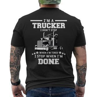 Mens I Dont Stop When Im Tired I Stop When Im Done Trucker Mens Back Print T-shirt - Thegiftio UK