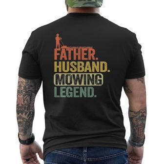 Mens Father Husband Mowing Legend Gardener Dad Lawn Mowing Mens Back Print T-shirt | Mazezy AU