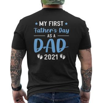 Mens Father's Day My First Father's Day As A Dad 2021 Ver2 Mens Back Print T-shirt | Mazezy