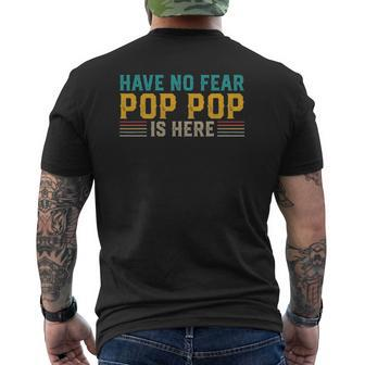 Mens Father's Day Papa Retro Vintage Have No Fear Pop Pop Is Here Mens Back Print T-shirt | Mazezy