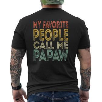 Mens My Favorite People Call Me Papaw Dad Grandpa Mens Back Print T-shirt | Mazezy