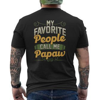 Mens My Favorite People Call Me Papaw Fathers Day Mens Back Print T-shirt | Mazezy UK