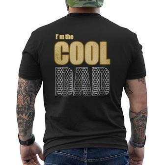 Mens I'm The Cool Dad Great For Father's Day Mens Back Print T-shirt | Mazezy