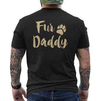 Mens Fur Daddy Paw Print Dog Lover Dad Fathers Day Mens Back Print T-shirt | Mazezy