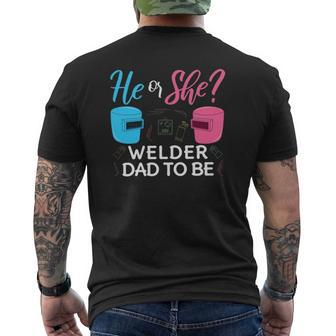 Mens Gender Reveal He Or She Dad To Be Welder Future Father Mens Back Print T-shirt | Mazezy