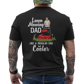 Mens Grass Mowing Quote For Your Lawn Mowing Dad Mens Back Print T-shirt | Mazezy