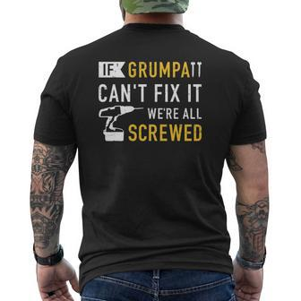 Mens If Grumpa Can't Fix It We're All Screwed Mens Back Print T-shirt | Mazezy
