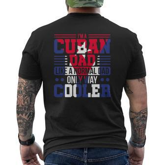 Mens I'm A Cuban Dad Like A Normal Dad Only Way Cooler Cuba Mens Back Print T-shirt | Mazezy UK