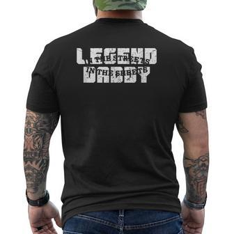 Mens Legend In The Streets Daddy In The Sheets Mens Back Print T-shirt | Mazezy