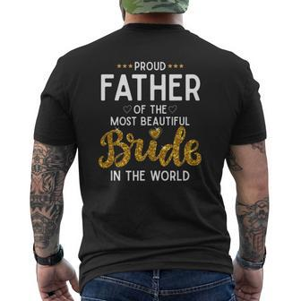 Mens Proud Father Of The Most Beautiful Bride Daughter Wedding Mens Back Print T-shirt | Mazezy