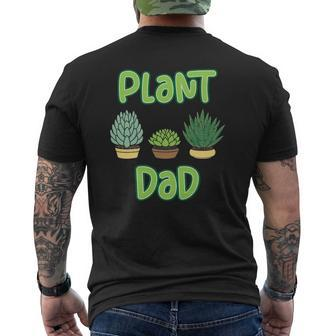 Mens Proud Plant Dad Succulent And Cactus Pun For A Gardener Mens Back Print T-shirt | Mazezy