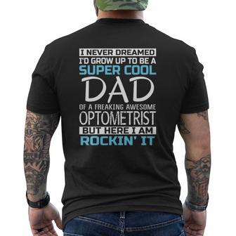 Mens Super Cool Dad Of Optometrist Mens Back Print T-shirt | Mazezy