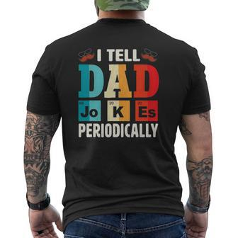 Mens I Tell Dad Jokes Periodically Daddy Father's Day Mens Mens Back Print T-shirt | Mazezy DE