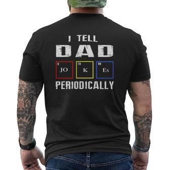 Mens Mens I Tell Dad Jokes Periodically Fathers Day Mens Back Print T-shirt | Mazezy
