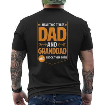 Mens I Have Two Titles Dad And Granddad Granddad Father's Day Mens Back Print T-shirt | Mazezy DE