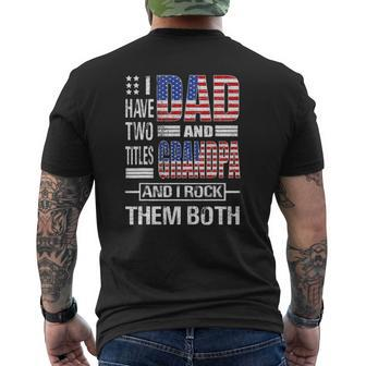 Mens I Have Two Titles Dad And Grandpa Flag Clothes Father's Day Mens Back Print T-shirt | Mazezy