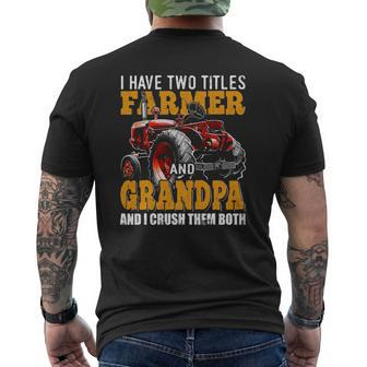 Mens I Have Two Titles Farmer Grandpa Fathers Day Tractor Mens Back Print T-shirt | Mazezy UK